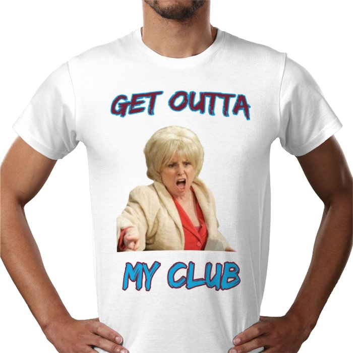 Get Outta My Club